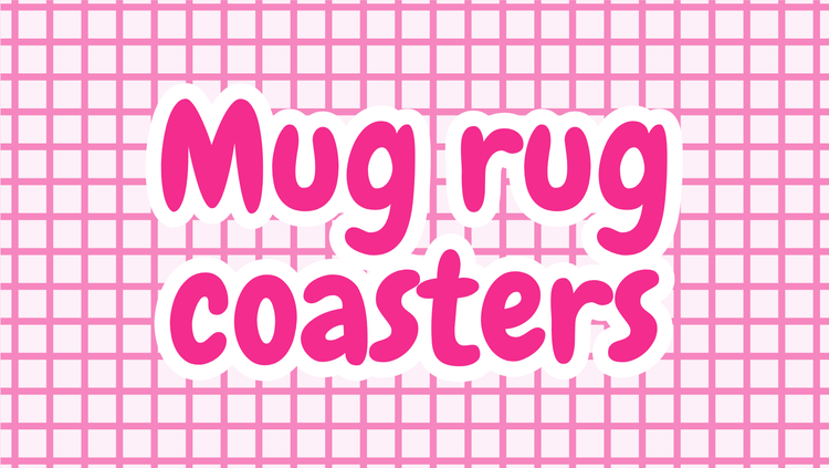Mug rug coasters