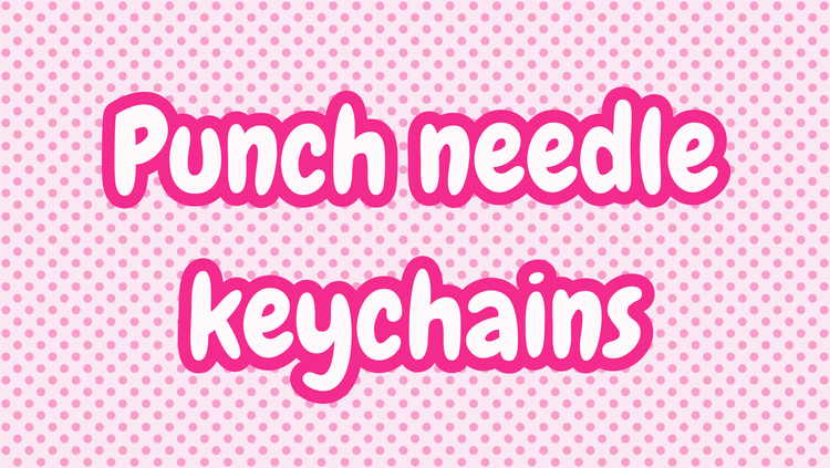 Punch needle keychains